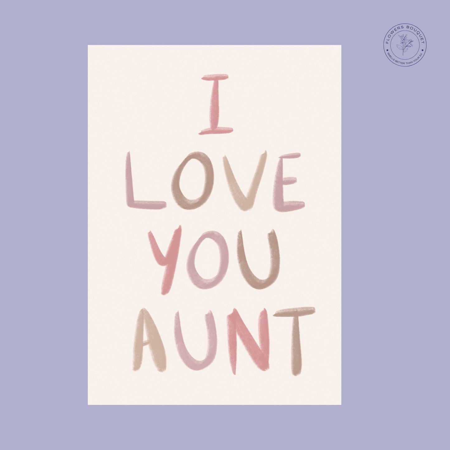 "I Love You Aunt card with pastel brushstroke design in pink and brown colors."