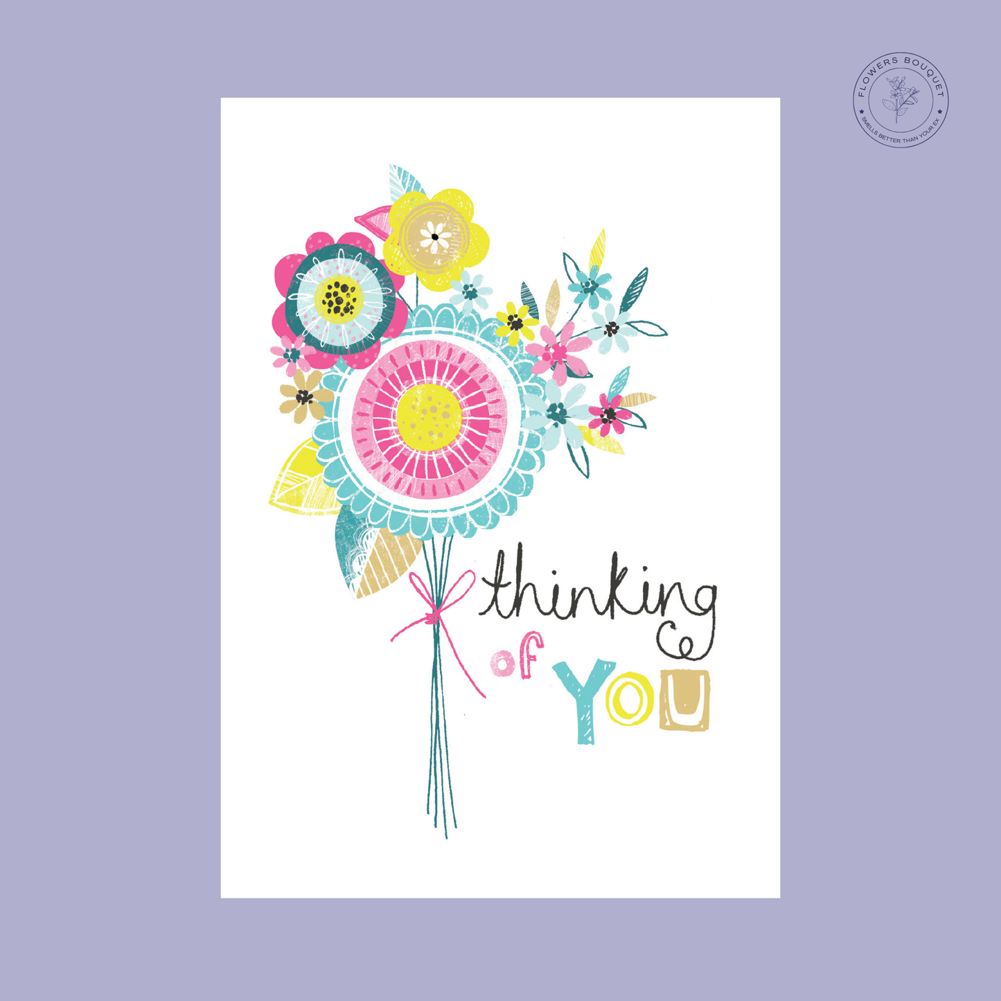 "Thinking of You card with colorful floral bouquet and playful lettering."