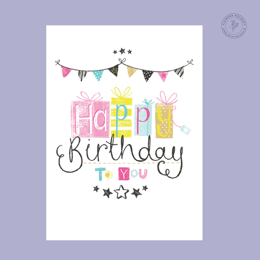 "Happy Birthday To You card with colorful gift boxes, banners, and stars design."